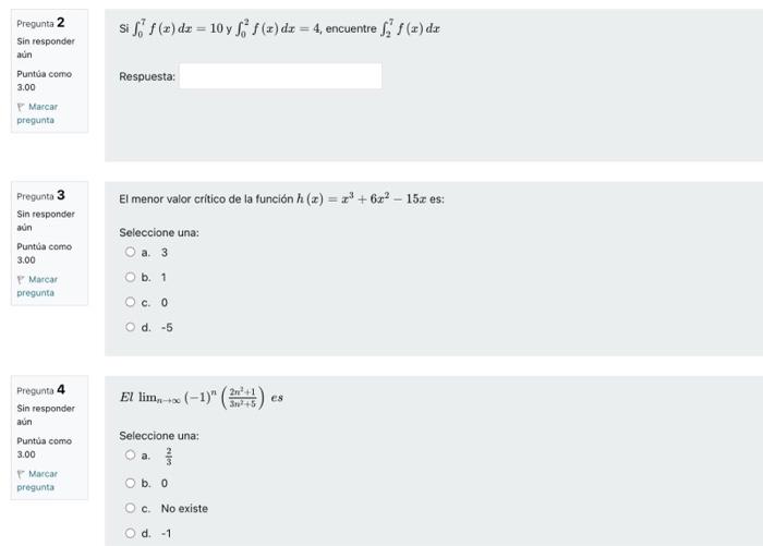 Pregunta 2 Si \( \int_{0}^{7} f(x) d x=10 \) y \( \int_{0}^{2} f(x) d x=4 \), encuentre \( \int_{2}^{7} f(x) d x \) Sin respo