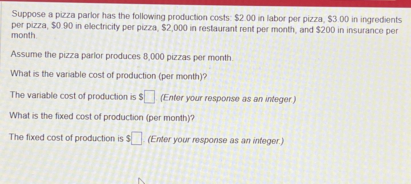 Solved Suppose a pizza parlor has the following production | Chegg.com