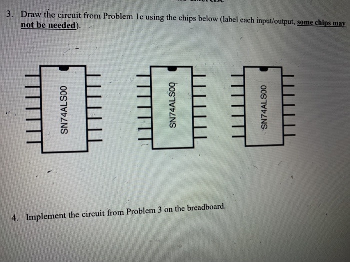 Solved 3. Draw the circuit from Problem lc using the chips | Chegg.com