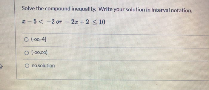 Solved Solve the compound inequality. Write your solution in | Chegg.com