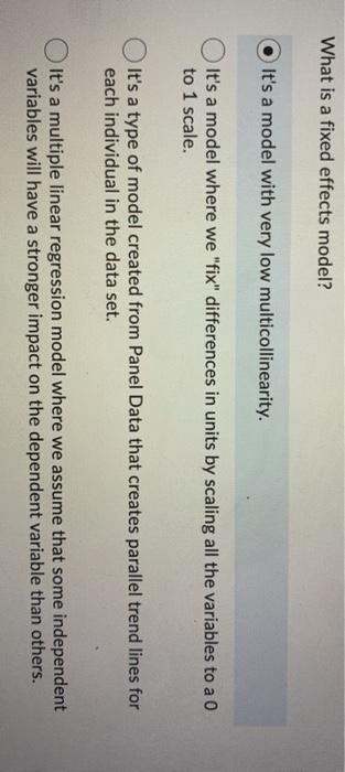 Solved What Is A Fixed Effects Model It S A Model With V Chegg Com