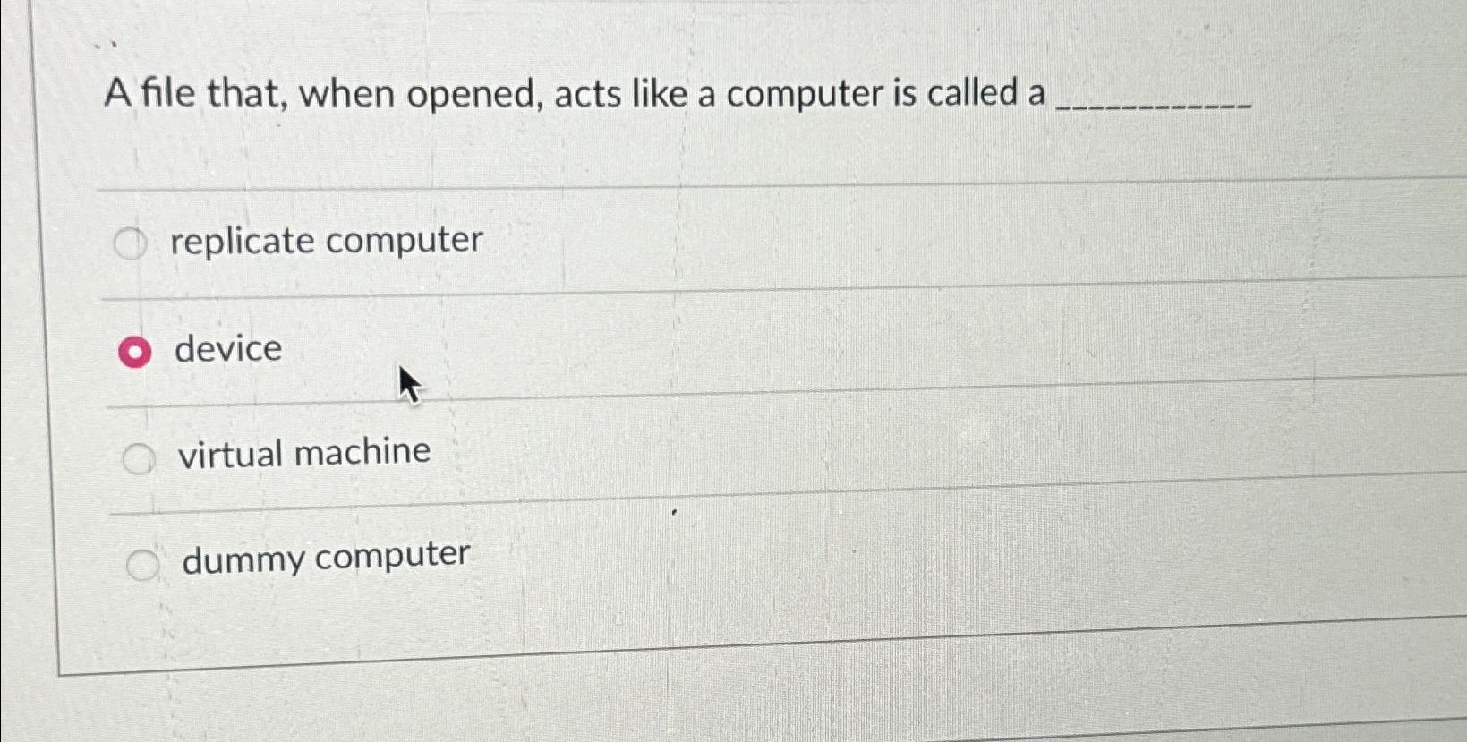 Solved A file that, when opened, acts like a computer is | Chegg.com