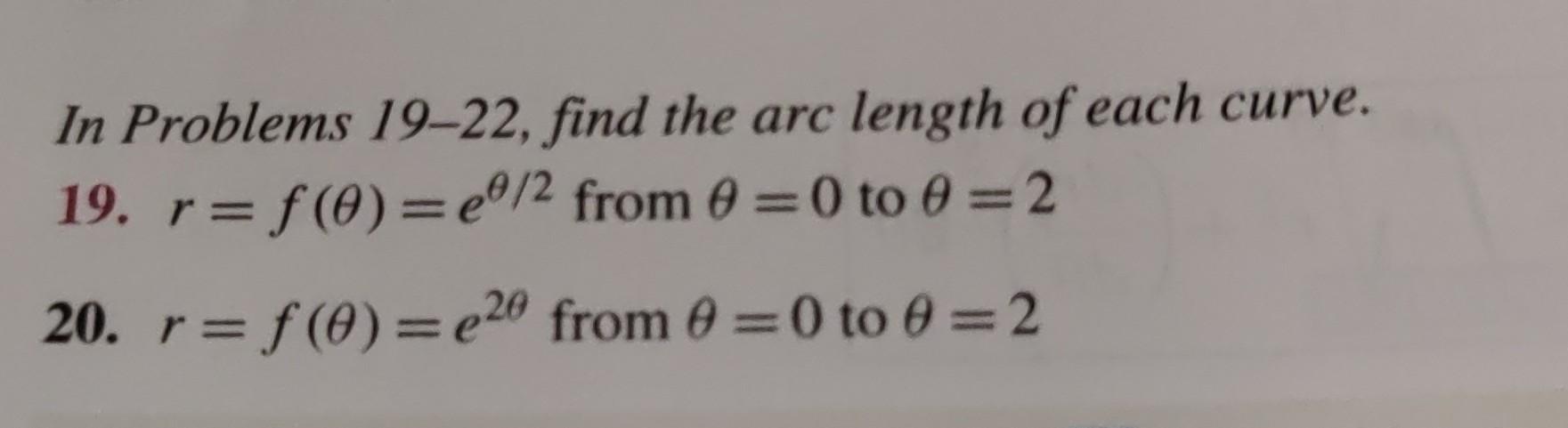 Solved In Problems 19-22, find the arc length of each curve. | Chegg.com
