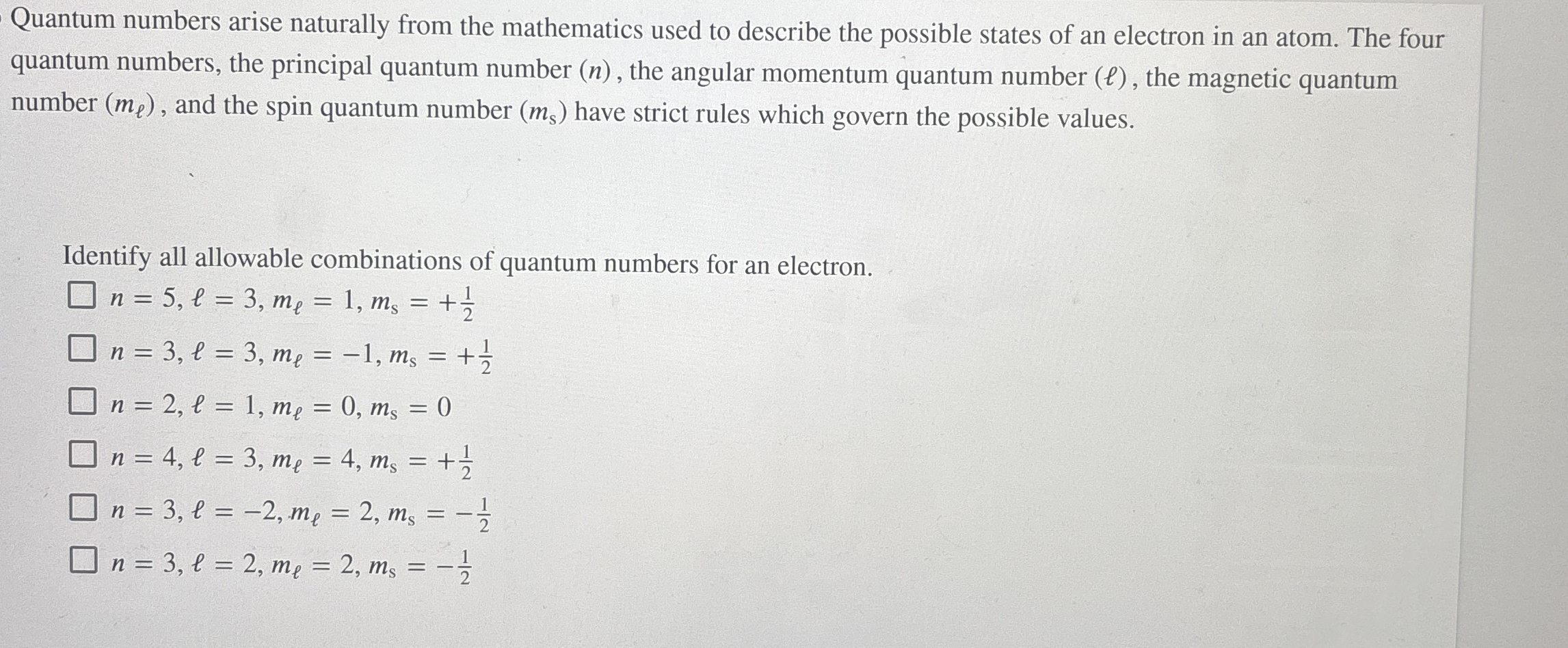 Solved Quantum numbers arise naturally from the mathematics