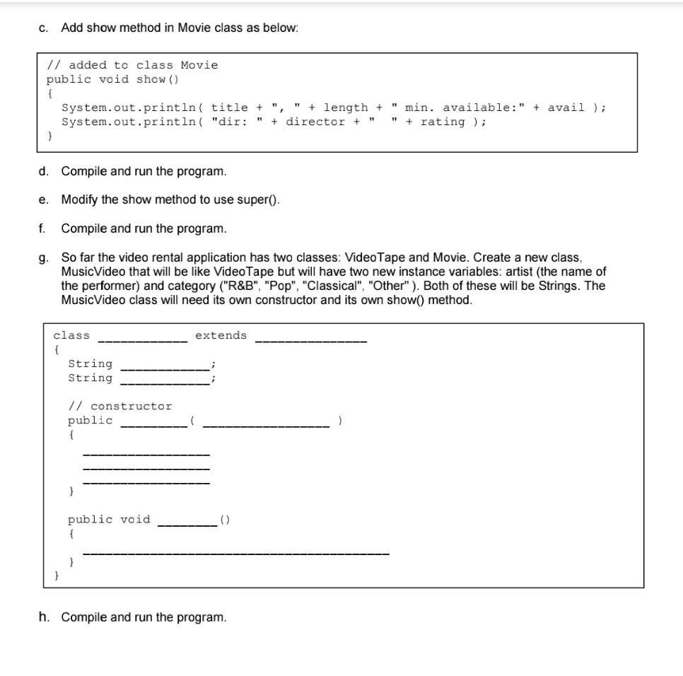 Solved C. Add show method in Movie class as below: // added | Chegg.com