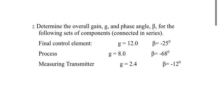 Solved 2 Determine The Overall Gain G And Phase Angle Chegg Com