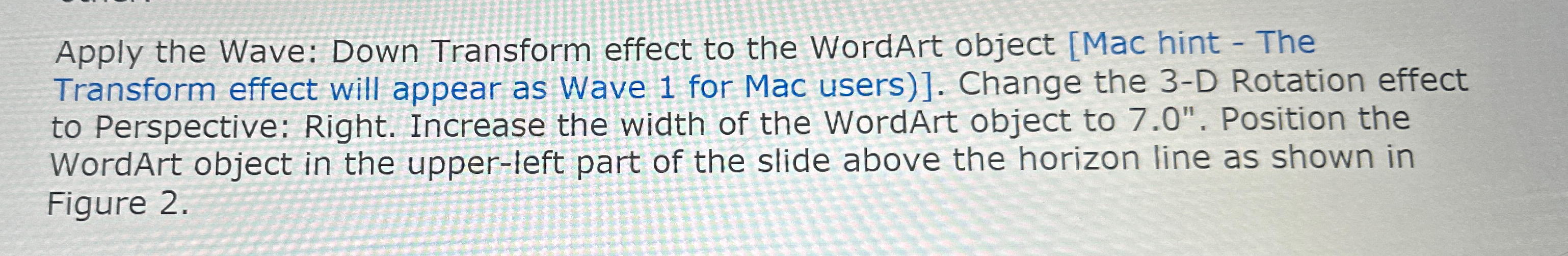 to the wordart apply a transform text effect wave up