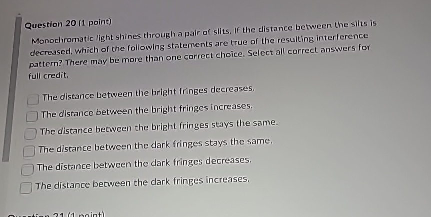 Solved Question 20 (1 ﻿point)Monochromatic light shines | Chegg.com