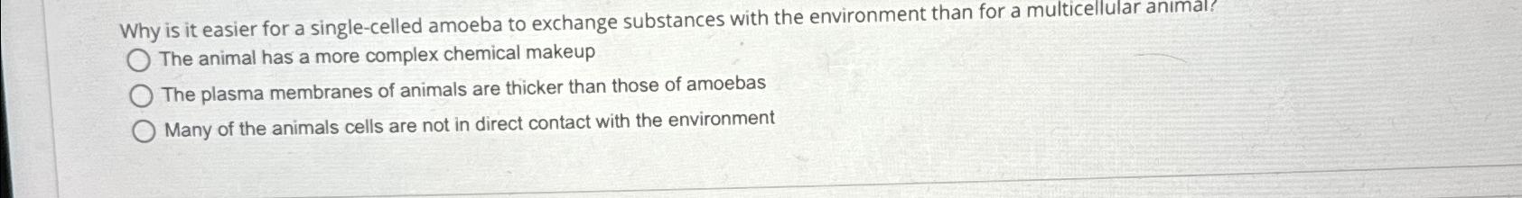 Solved Why is it easier for a single-celled amoeba to | Chegg.com