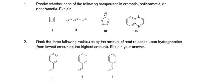 Solved 1. Predict whether each of the following compounds is | Chegg.com