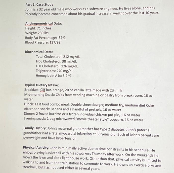 Solved Part 1: Case Study John is a 32 year old male who | Chegg.com