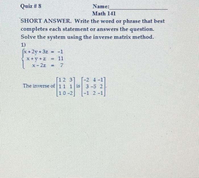 Solved Quiz #8 Name: Math 141 SHORT ANSWER. Write the word | Chegg.com
