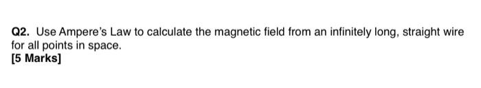 Solved Q2. Use Ampere's Law to calculate the magnetic field | Chegg.com