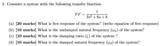 Solved Consider a system with the following transfer | Chegg.com