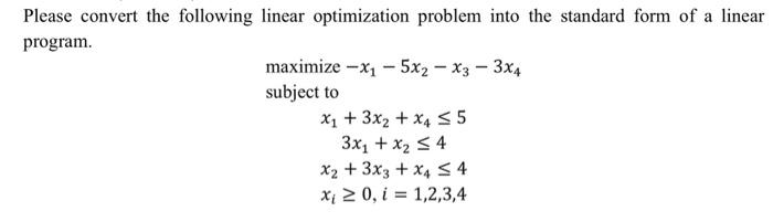 Solved Please convert the following linear optimization | Chegg.com