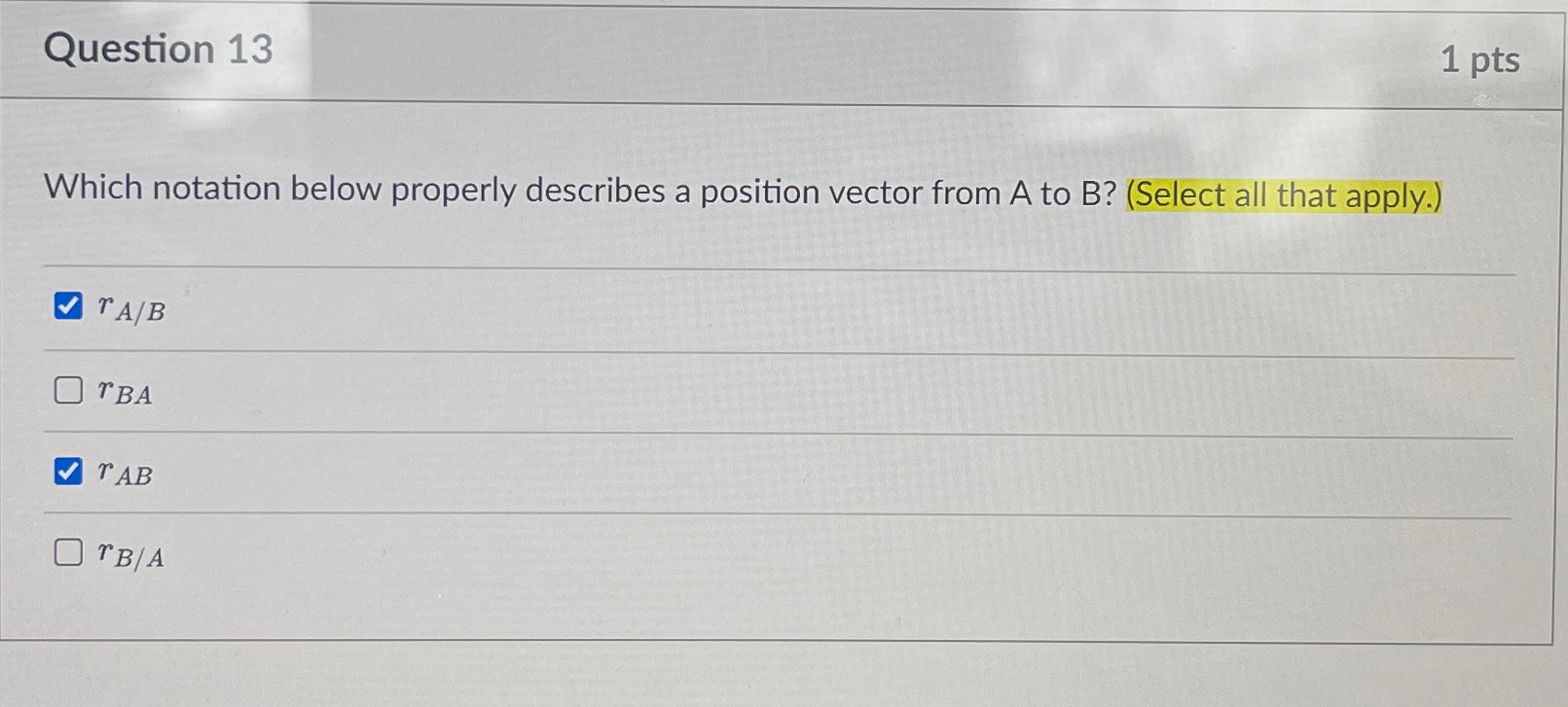 Solved Question 131 ﻿ptsWhich Notation Below Properly | Chegg.com