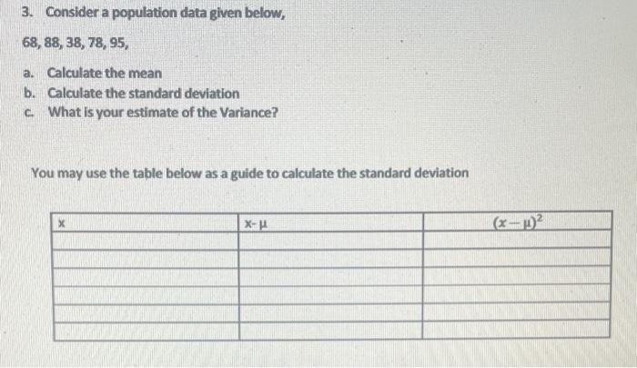 Solved 3. Consider a population data given below, | Chegg.com