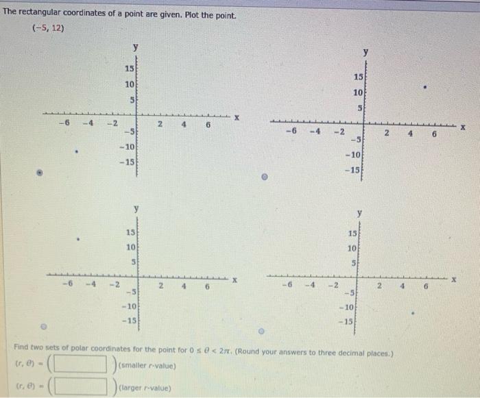 Solved The rectangular coordinates of a point are given. | Chegg.com