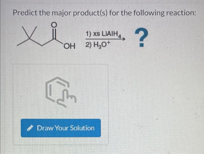 Solved Predict The Major Product(s) For The Following | Chegg.com