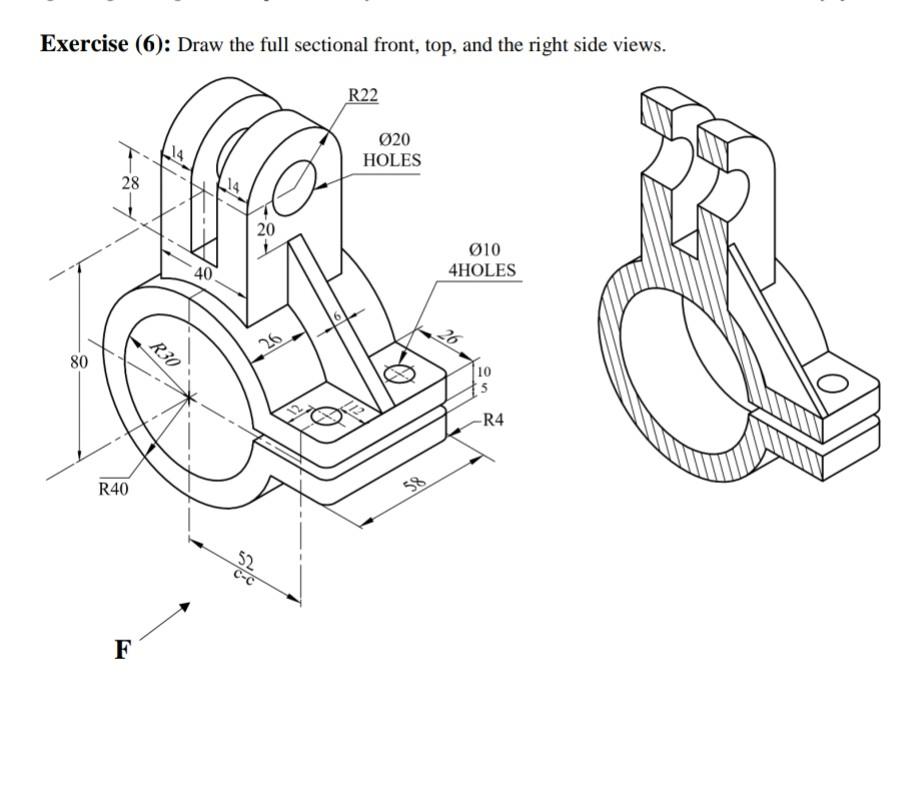 Solved Exercise (6): Draw the full sectional front, top, and | Chegg.com