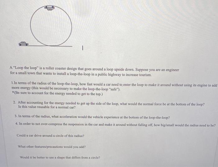 Solved 1 A "Loop the loop" is a roller coaster design that | Chegg.com
