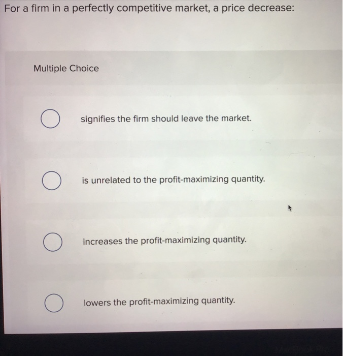 Solved For a firm in a perfectly competitive market, a price | Chegg.com