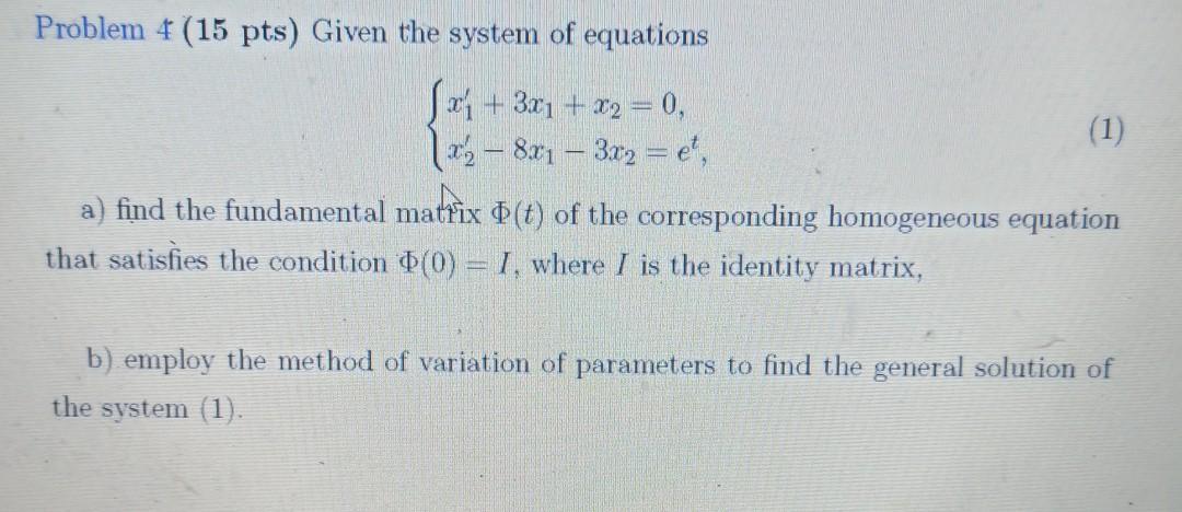 Solved Problem 4 (15 pts) Given the system of equations Srí | Chegg.com