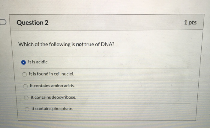 Solved Question 2 1 pts Which of the following is not true | Chegg.com