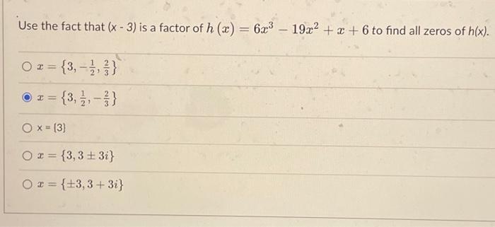 Solved Use the fact that (x - 3) is a factor of h (x) 2 | Chegg.com