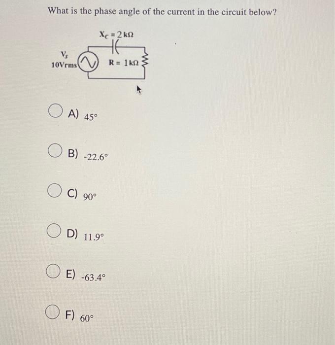 Solved What is the phase angle of the current in the circuit | Chegg.com