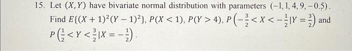 Solved 5. Let (X,Y) have bivariate normal distribution with | Chegg.com