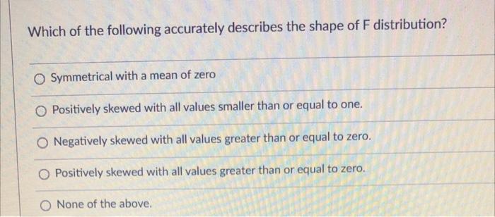Solved Which Of The Following Accurately Describes The Shape Chegg