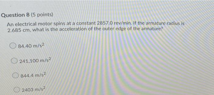 solved-question-8-5-points-an-electrical-motor-spins-at-a-chegg