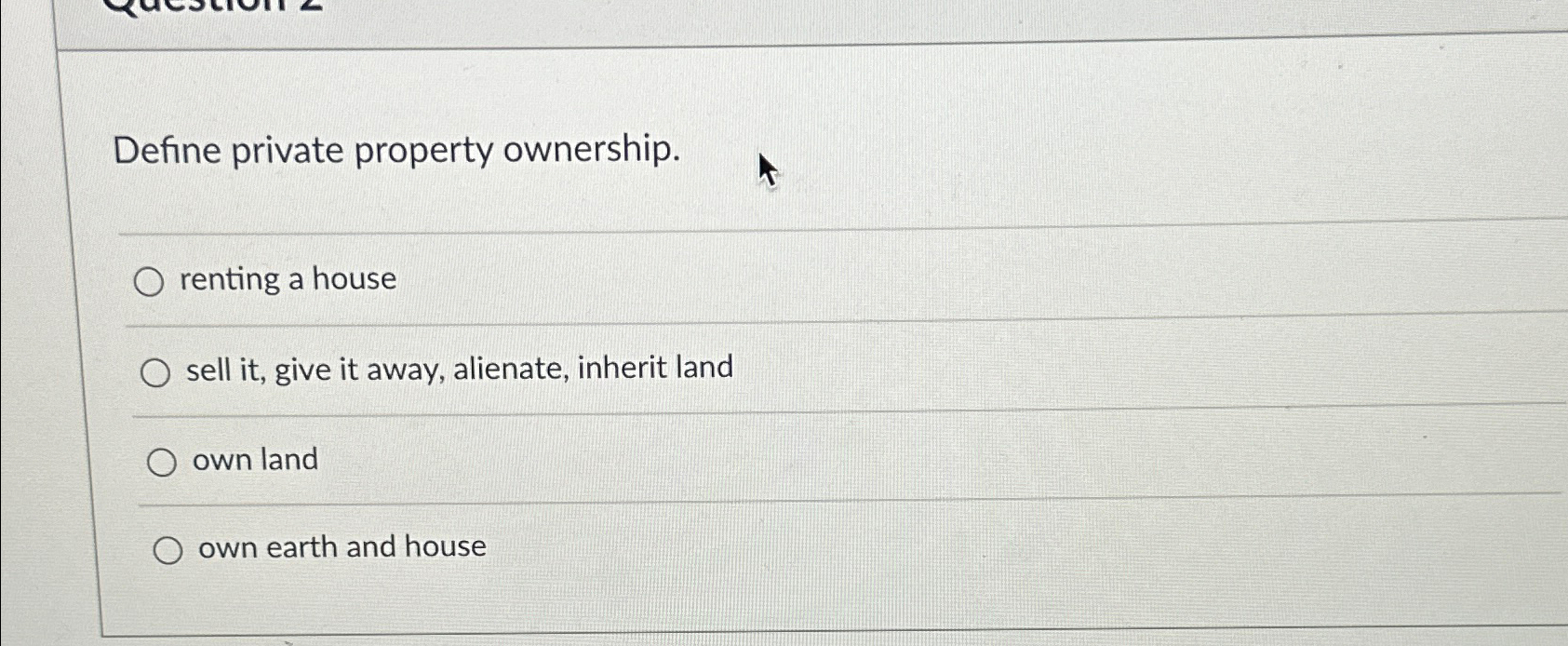 Solved Define private property ownership.renting a housesell
