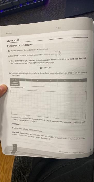 Pendiente con ecuaciones objetivoc determinar la pendent eriere daspuntios: 1. I mercado se papaya preserta la sigilent ecuac