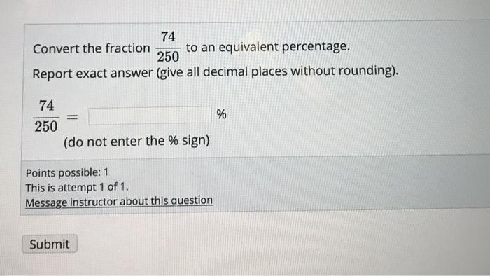 Solved 74 Convert The Fraction To An Equivalent Percentage Chegg