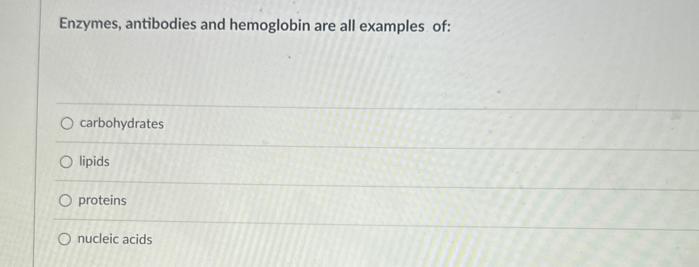 Solved Enzymes, antibodies and hemoglobin are all examples