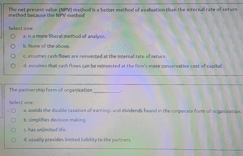 Solved The net present value (NPV) method is a better method | Chegg.com