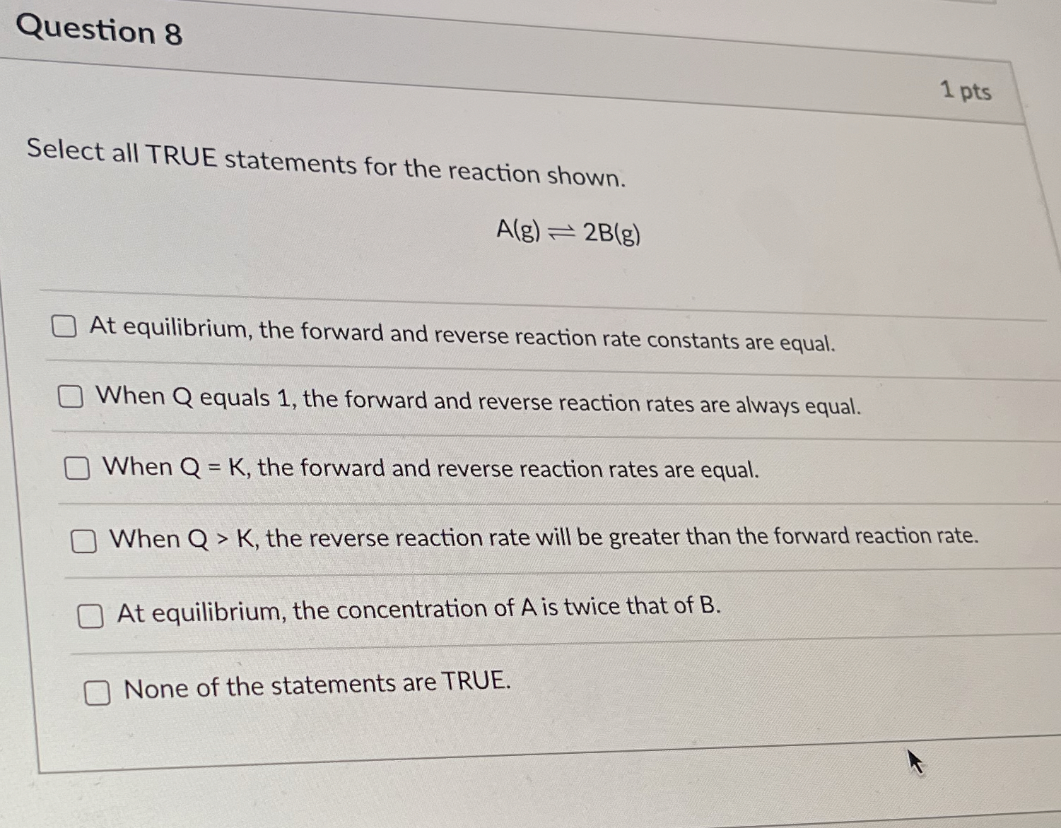Solved Question 81 ﻿ptsSelect all TRUE statements for the | Chegg.com