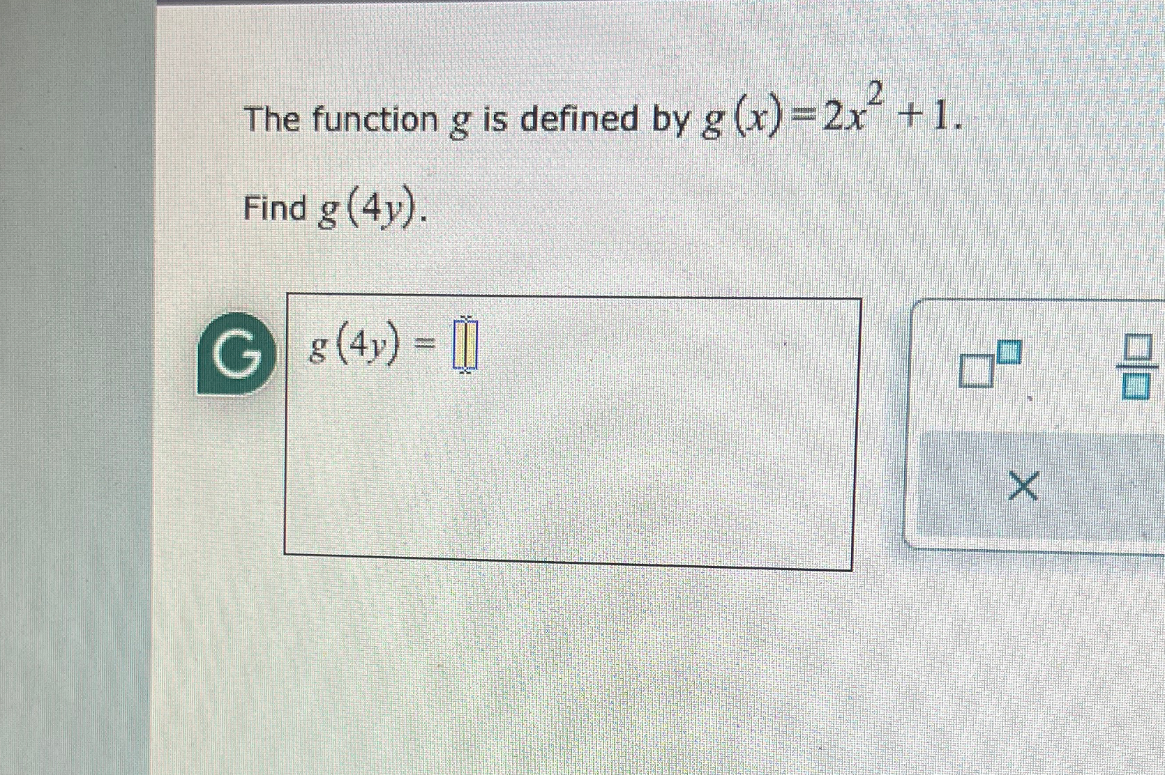 Solved The function g ﻿is defined by g(x)=2x2+1Find | Chegg.com
