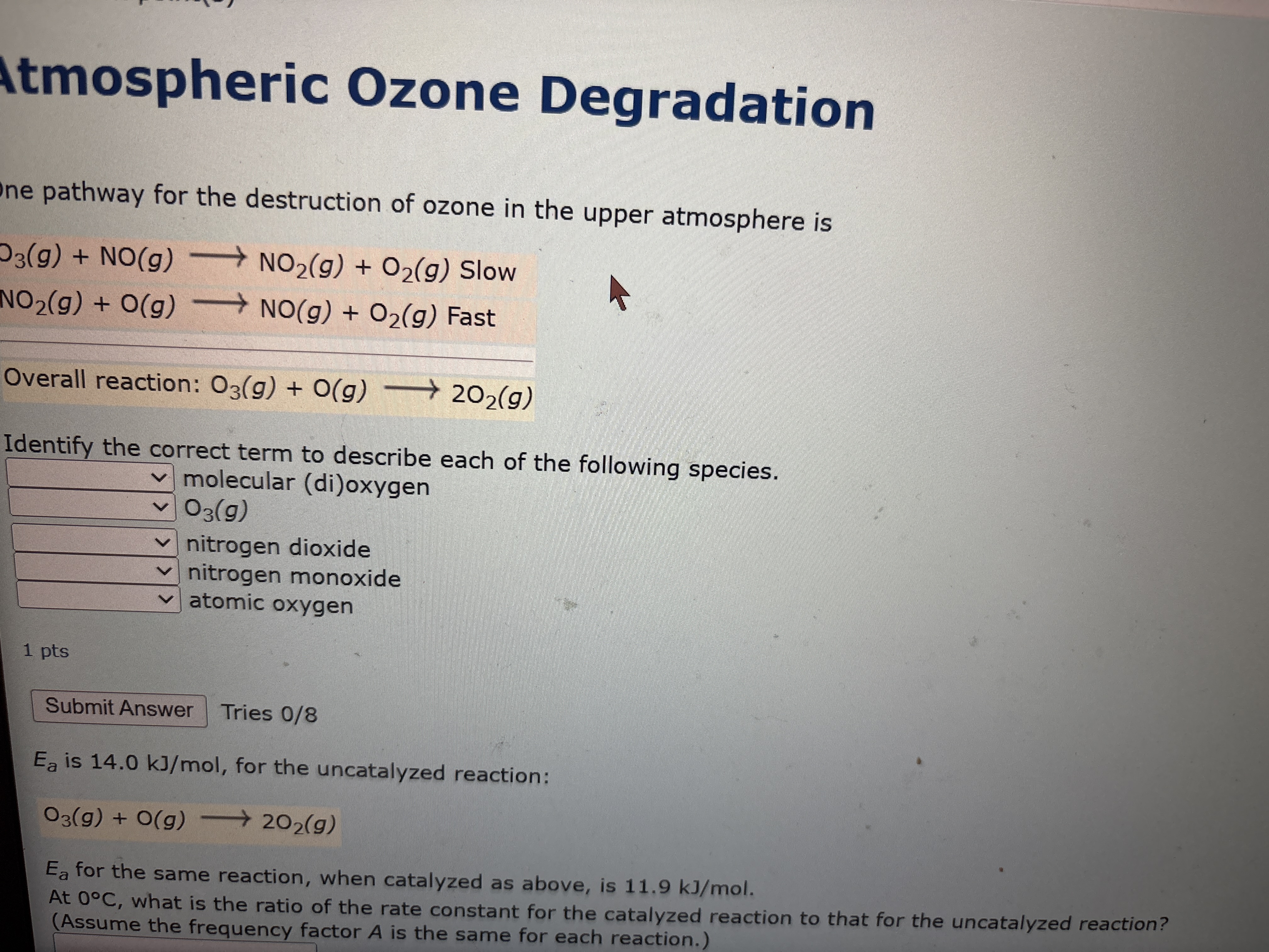 Solved Itmospheric Ozone Degradationne ﻿pathway for the | Chegg.com