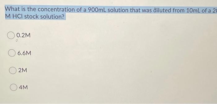 Solved What is the concentration of a 900mL solution that | Chegg.com
