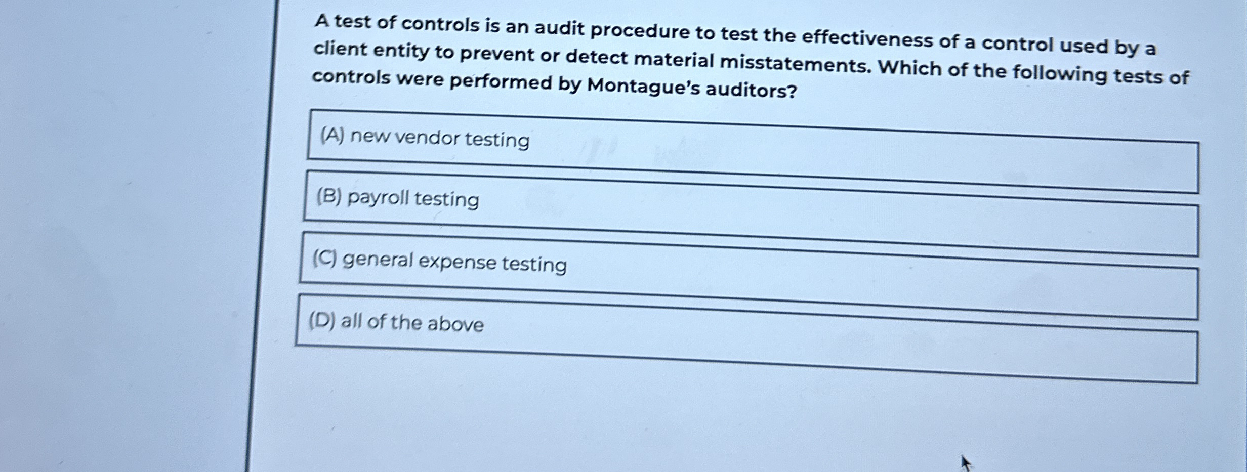 Solved A test of controls is an audit procedure to test the | Chegg.com