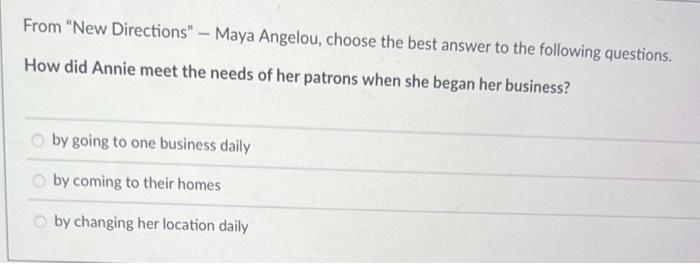 From "New Directions" - Maya Angelou, choose the best | Chegg.com
