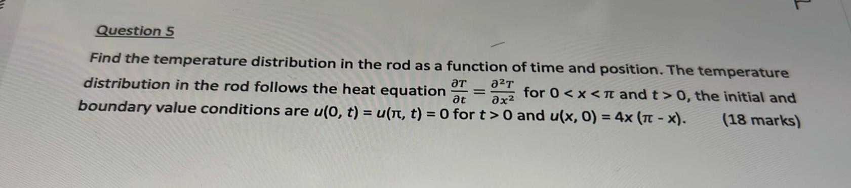 Solved Question 5 Find the temperature distribution in the | Chegg.com