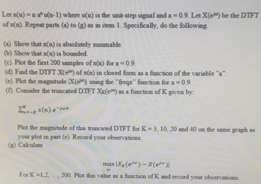 Solved Let X N 1 Au N 1 Where U N Is The Unit Step Sig Chegg Com