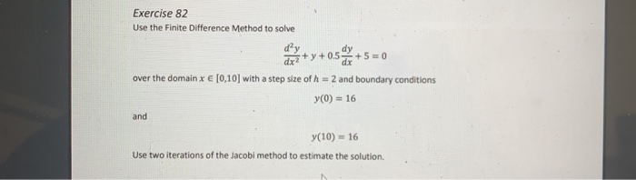 Solved Exercise 82 Use the Finite Difference Method to solve | Chegg.com