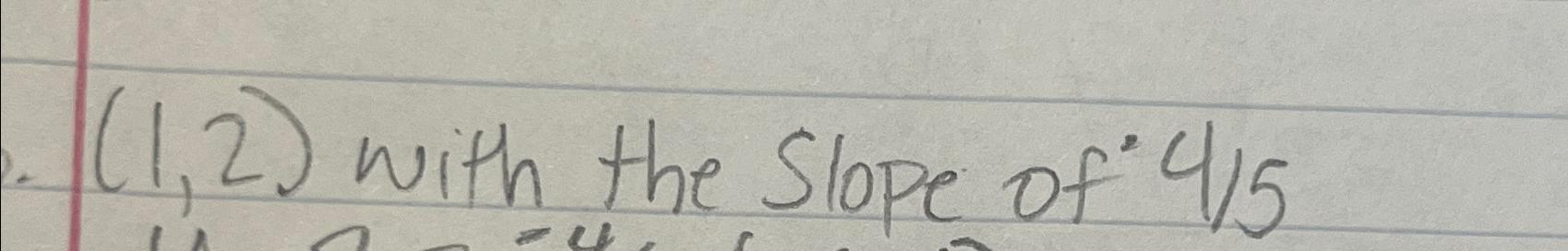 solved-1-2-with-the-slope-of-45-chegg