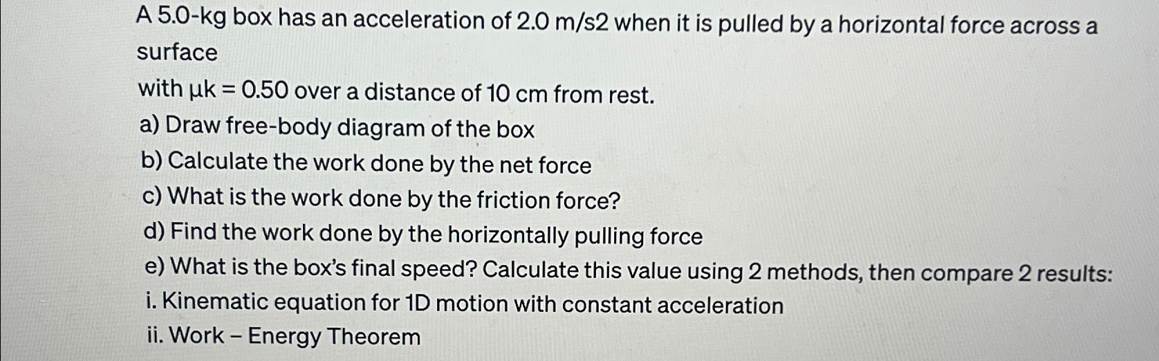 Solved A 5.0-kg ﻿box has an acceleration of 2.0ms2 ﻿when it | Chegg.com