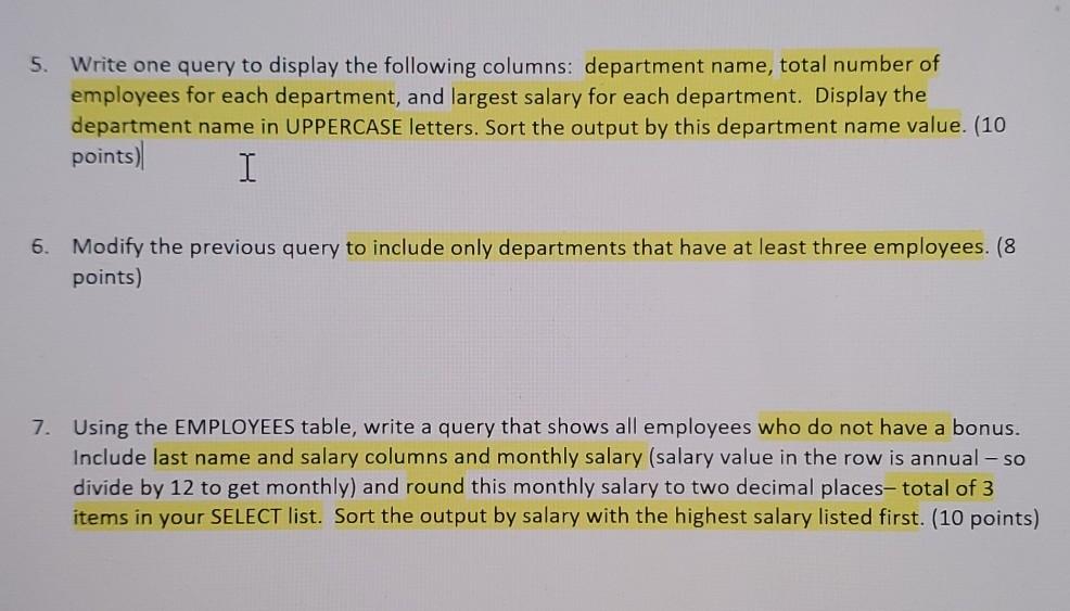 Solved 5. Write one query to display the following columns: | Chegg.com